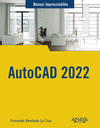 AUTOCAD 2022 (MANUAL IMPRESCINDIBLE)