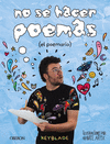 NO SE HACER POEMAS (EL POEMARIO)