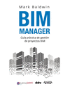 BIM MANAGER (GUIA PRACTICA DE GESTION DE PROYECTOS BIM)