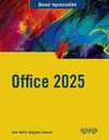 OFFICE 2025 (MANUAL IMPRESCINCIBLE)