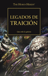 LEGADOS DE TRAICIÓN (THE HORUS HERESY XXXI) QUE ARDA LA GALAXIA