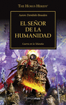 SEÑOR DE LA HUMANIDAD, EL (THE HORUS HERESY XLI) GUERRA EN LA TELARAÑA