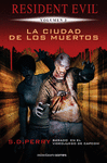 CIUDAD DE LOS MUERTOS, LA (RESIDENT EVIL VOL.3) (NUEVA EDICCION)