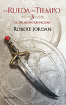 RUEDA DEL TIEMPO Nº 3: EL DRAGON RENACIDO, LA