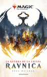 RAVNICA. LA GUERRA DE LA CHISPA (MAGIC. THE GATHERING)