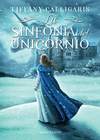 SINFONÍA DEL UNICORNIO 1, LA (LIBRO+POSTAL DE REGALO)