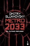 METRO 2033. EL ULTIMO REFUGIO