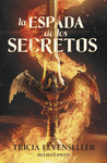ESPADA DE LOS SECRETOS, LA (FORJADORA DE ESPADAS 1)