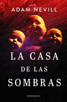 CASA DE LAS SOMBRAS, LA