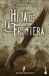 HIJA DE LA FRONTERA ( PREMIO MINOTAURO 2023 )