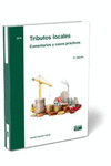 TRIBUTOS LOCALES. COMENTARIOS Y CASOS PRÁCTICOS (2021) 9ª EDICION