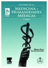 HISTORIA DE LA MEDICINA Y HUMANIDADES MÉDICAS + STUDENTCONSULT EN ESPAÑOL