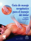GUÍA DE MASAJE TERAPÉUTICO PARA EL MANEJO DEL DOLOR + ACCESO WEB