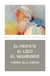 PROFETA. EL LOCO. EL VAGABUNDO, EL