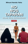 NO NOS TAPARÁN (ISLAM, VELO, PATRIARCADO)
