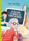 DÍA QUE LA ABUELA SE CARGÓ INTERNET, EL