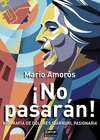 ¡NO, PASARÁN!