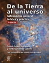 DE LA TIERRA AL UNIVERSO (ASTRONOMIA GENERAL TEORIA Y PRACTICA 2ª EDICION)