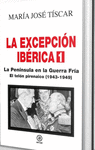 EXCEPCIÓN IBÉRICA 1. LA PENÍNSULA EN LA GUERRA FRÍA, LA