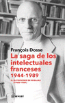 SAGA DE LOS INTELECTUALES FRANCESES 1944-1989, LA. TOMO II. EL PORVENIR EN MIGAJAS (1968-1989)