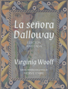 SEÑORA DALLOWAY. EDICION ANOTADA