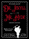 EXTRAÑO CASO DEL DR. JECKYLL Y MR. HYDE, EL (EDICION ANOTADA)