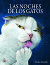 NOCHES DE LOS GATOS, LAS