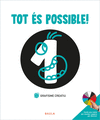 TOT ÉS POSSIBLE! GRAFISME CREATIU 1 INFANTIL