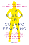 BIBLIA DEL CUERPO FEMENINO, LA