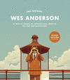 WES ANDERSON (NUEVA EDICIÓN ACTUALIZADA)