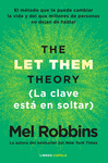 TEORIA LET THEM, LA. LA CLAVE ESTÁ EN SOLTAR