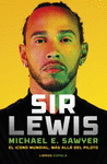 SIR LEWIS (EL ICONO MUNDIAL, MAS ALLA DEL PILOTO)
