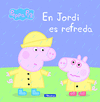 EN JORDI ES REFREDA (LA PORQUETA PEPA. PRIMERES LECTURES)