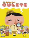 DETECTIVE CULETE, EL (EL DETECTIVE CULETE. ÁLBUM ILUSTRADO)