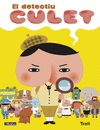 DETECTIU CULET, EL (EL DETECTIU CULET. ÀLBUM IL.LUSTRAT)