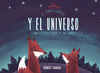 ZORRO CURIOSO Y EL UNIVERSO, EL. UNA HISTORIA SOBRE EL BIG BANG