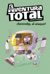 ¡SERENDIP AL ATAQUE! (AVENTURA TOTAL Nº 3)