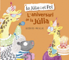 JULIA I EL POL, LA. L' ANIVERSARI DE LA JULIA