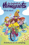 AVENTURA EN EL CAMPING, UNA (LAS FANTÁSTICAS HORMIGUETS 4)