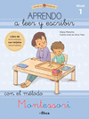 APRENDO A LEER Y ESCRIBIR CON EL METODO MONTESSORI (NIVEL 1) SERIE BLANCA