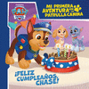 MI PRIMERA AVENTURA CON LA PATRULLA CANINA  PAW PATROL - ¡FELIZ CUMPLEAÑOS, CHA