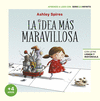 IDEA MÁS MARAVILLOSA, LA
