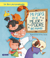 MI PAPÁ ES EL MEJOR PADRE DEL MUNDO (UN LIBRO PERSONALIZABLE)