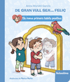 DE GRAN VULL SER... FELIÇ: AUTOESTIMA (ELS MEUS PRIMERS HABITS POSITIUS)