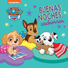 BUENAS NOCHES, CACHORROS (PAW PATROL. PATRULLA CANINA)