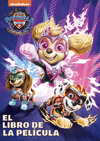 PATRULLA CANINA, LA: LA SUPERPELICULA (EL LIBRO DE LA PELICULA)