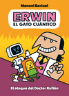ERWIN EL GATO CUANTICO 2. EL ATAQUE DEL DOCTOR RUFIAN