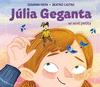 JULIA GEGANTA SE SENT PETITA, LA