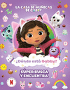CASA DE MUÑECAS DE GABBY. ACTIVIDADES - ¿DÓNDE ESTÁ GABBY? UN SÚPER BUSCA Y ENCUENTRA