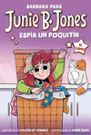 JUNIE B. JONES Nº 4. (EL COMIC) ESPÍA UN POQUITÍN